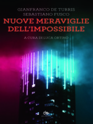 cover image of Nuove meraviglie dell'impossibile